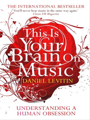 this is your brain on music by daniel j levitin